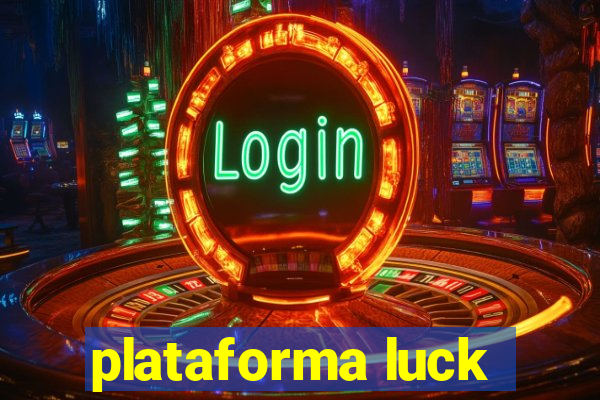 plataforma luck